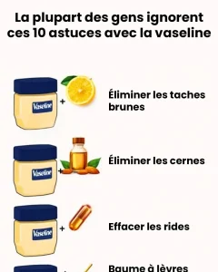 10 astuces avec de la vaseline 1.jpg