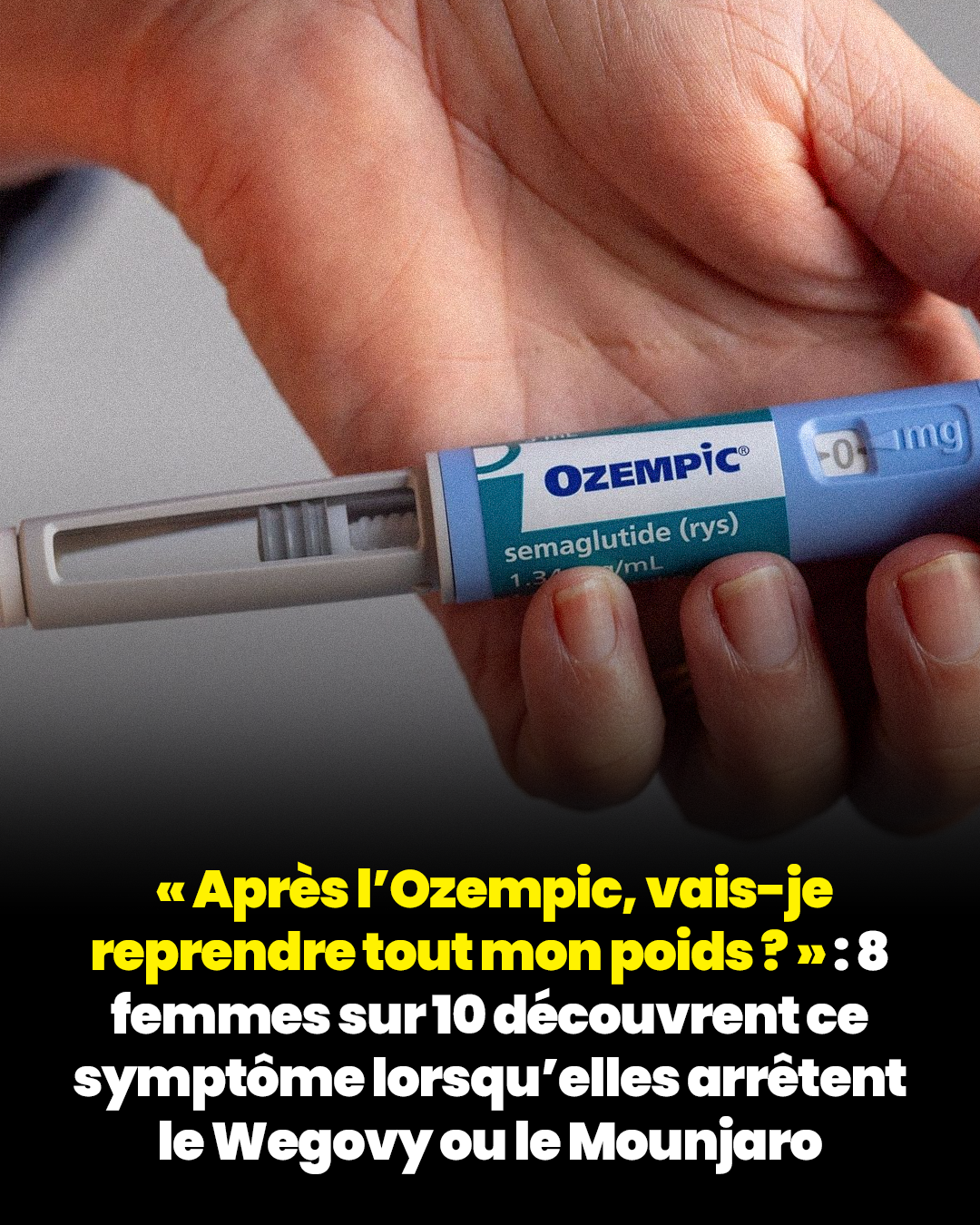 Apres lozempic vais je reprendre tout mon poids 8 femmes sur 10 decouvrent ce symptome