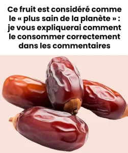 Cest pourquoi les dattes sont considerees comme le fruit le plus sain de la planete.jpeg