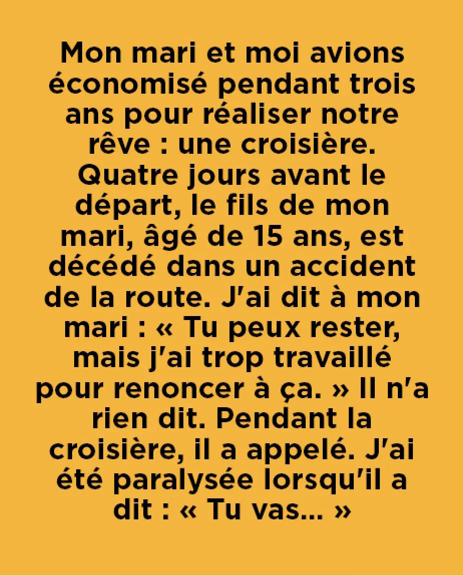 Elle a choisi une croisiere plutot que sa famille et a tout perdu a son retour.jpg