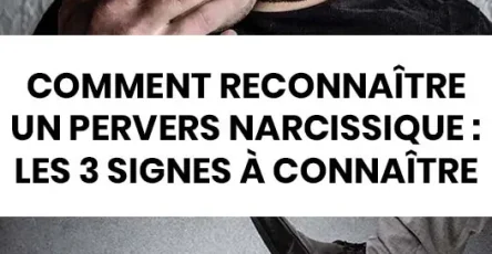 Identifier un pervers narcissique les 3 indices essentiels a savoir 1.jpg