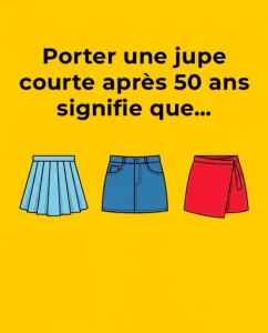 Porter une jupe courte apres 50 ans signifie que.jpg