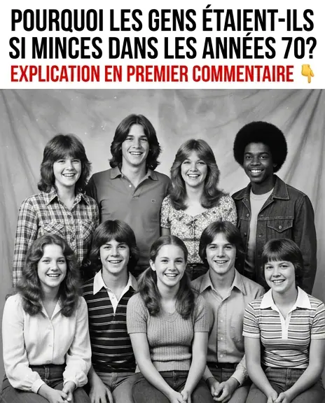Pourquoi les gens etaient ils si minces dans les annees 70.jpg