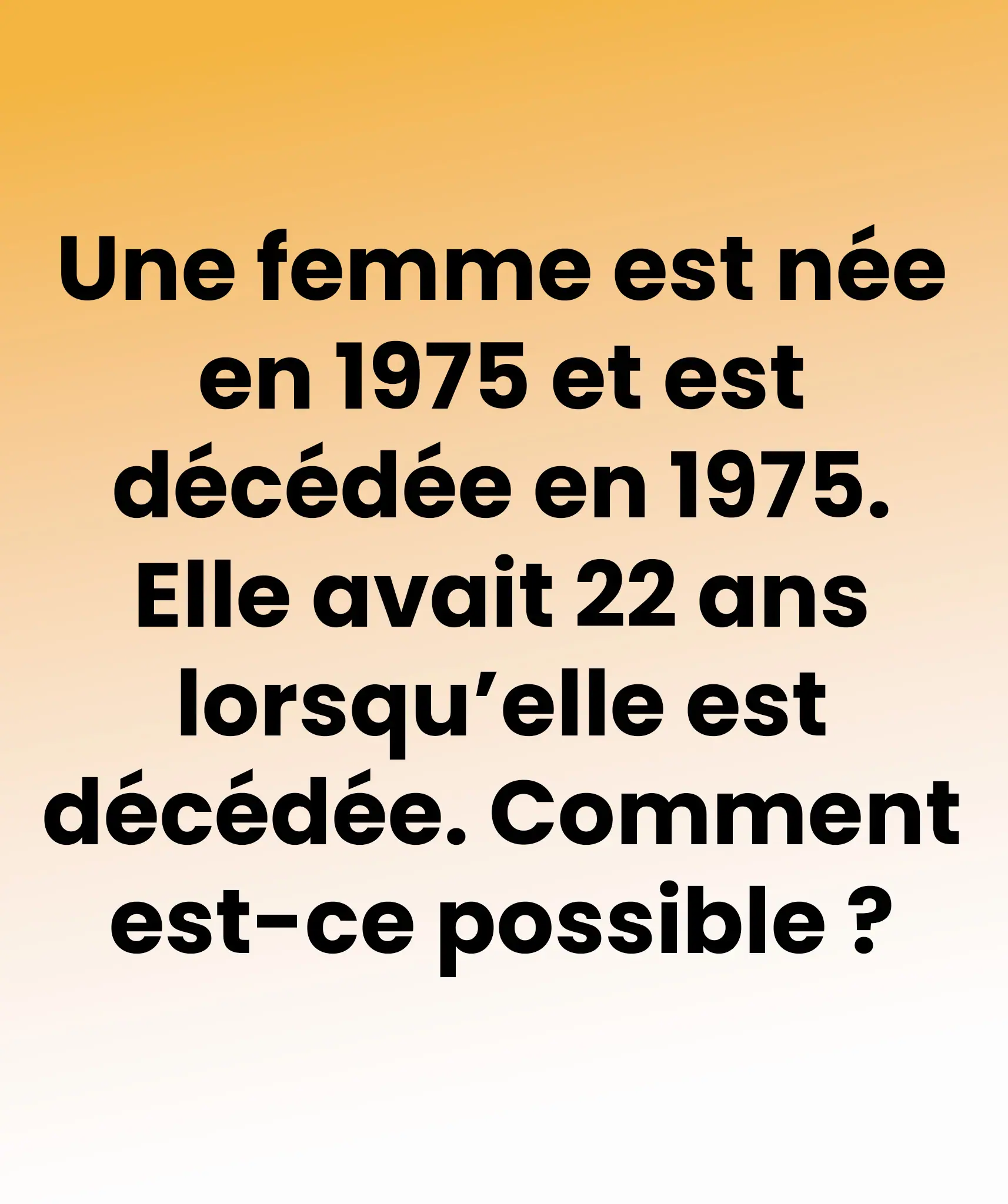 Une enigme etrange laisse internet perplexe comment une personne peut elle naitre et mourir la meme annee et pourtant vivre 22 ans.jpg