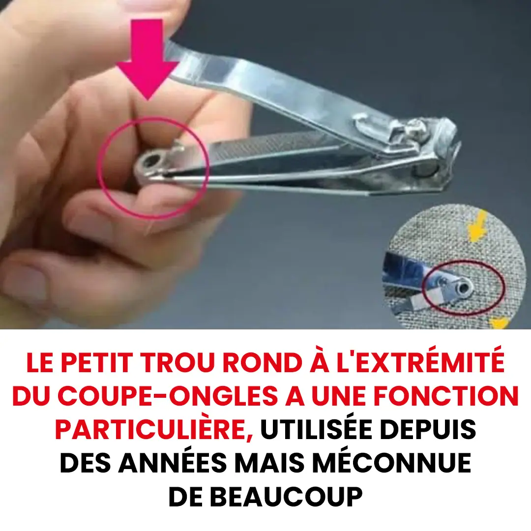 Petit trou rond a lextremite du coupe ongles quelle utilite.jpg